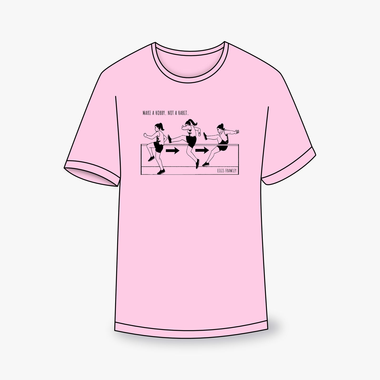 Eilis Frawley - Make A Hobby. Not A Habit. (pink) - Shirt // Pre-Order
