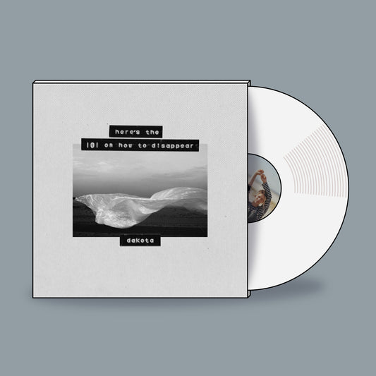 Dakota - Here's The 101 On How To Disappear - LP (white vinyl)